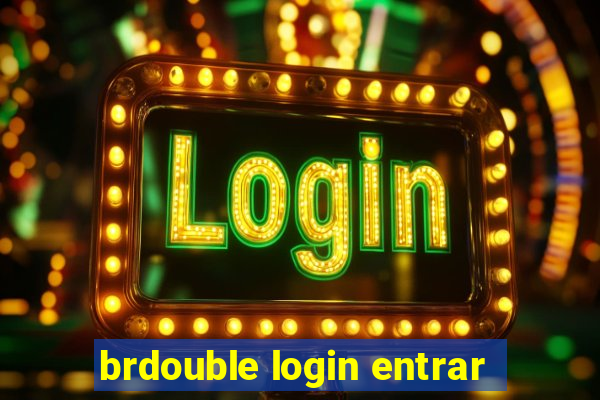 brdouble login entrar